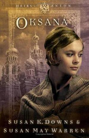 Oksana by Susan K. Downs, Susan May Warren
