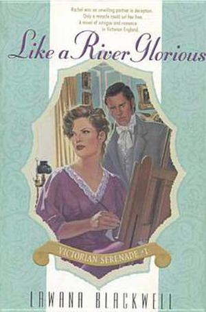 Like a River Glorious (Victorian Serenade #1)