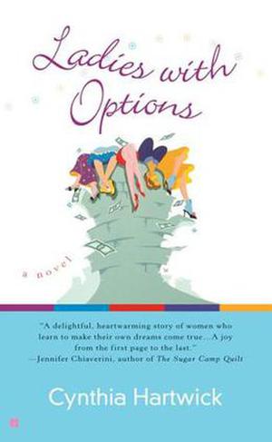 Ladies with Options by Cynthia Hartwick
