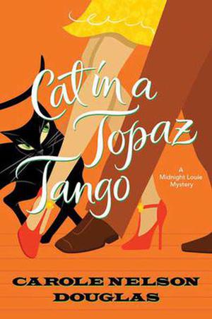 Cat in a Topaz Tango (Midnight Louie #21)
