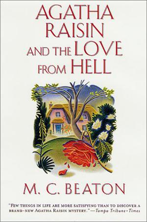 Agatha Raisin and the Love from Hell (Agatha Raisin #11)