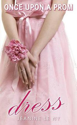 Dress (Once Upon A Prom, #2)