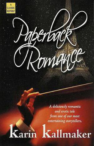Paperback Romance by Karin Kallmaker