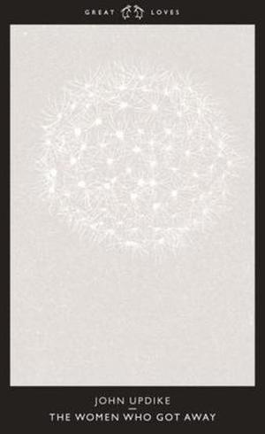 The Women Who Got Away by John Updike