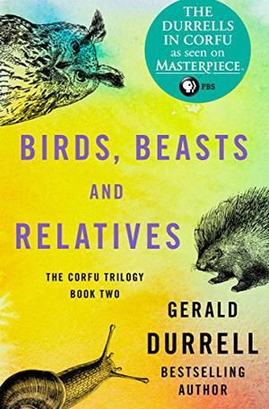 Birds, Beasts and Relatives (Corfu Trilogy #2)