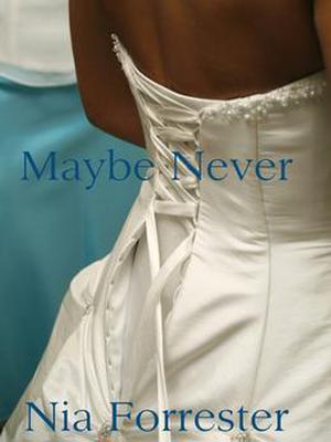 Maybe Never (Commitment #3)