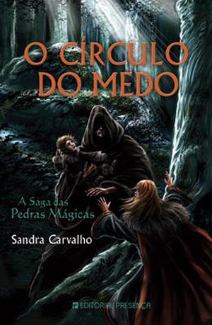 O Círculo do Medo (A Saga das Pedras Mágicas #4)
