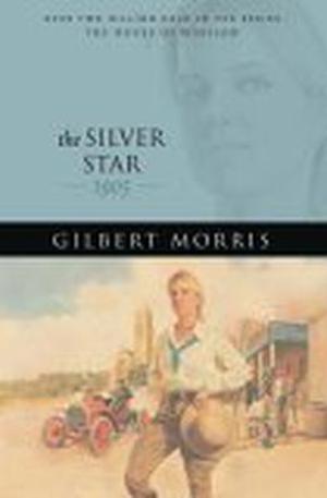 The Silver Star: 1905 (House of Winslow #20)