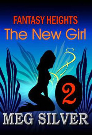 The New Girl (Fantasy Heights #2)