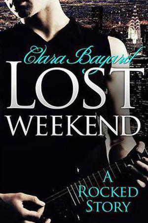 Lost Weekend (Rocked #3.5)