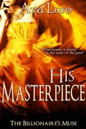 His Masterpiece (The Billionaire's Muse #5)