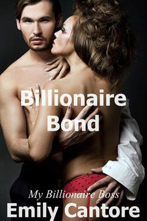 Billionaire Bond (My Billionaire Boss #2)