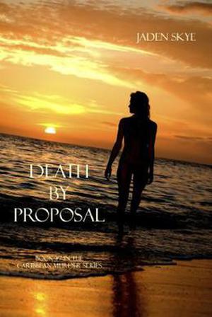 Death by Proposal (Caribbean Murder #7)