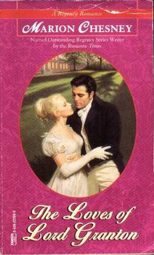 The Loves of Lord Granton (Regency Royal #18)