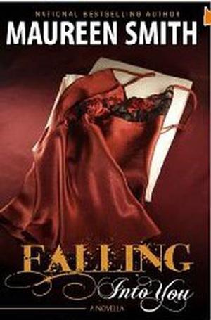 Falling Into You by Maureen Smith