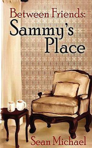 Sammy's Place by Sean Michael