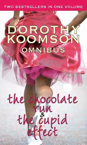 The Chocolate Run: AND The Cupid Effect by Dorothy Koomson