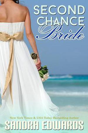 Second Chance Bride by Sandra Edwards