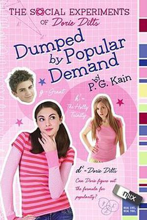 Dumped by Popular Demand by P.G. Kain