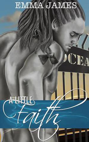 A Little Faith by Emma James