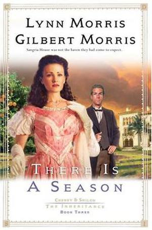 There is a Season by Lynn Morris, Gilbert Morris