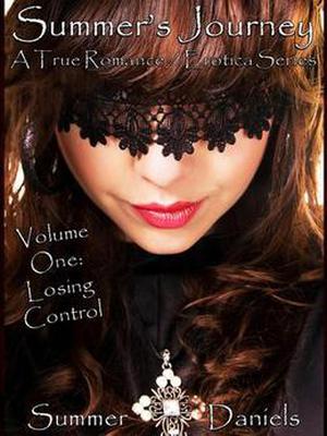 Summer's Journey: Volume One - Losing Control (Summer's Journey #1)