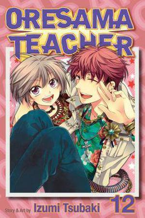 Oresama Teacher Vol.12 (Oresama Teacher #12)