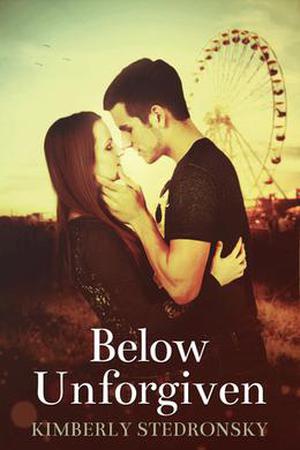 Below Unforgiven by Kimberly Stedronsky Adams