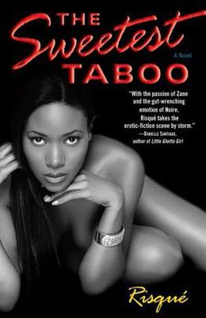 The Sweetest Taboo by Risque