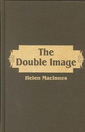 Double Image by Helen MacInnes