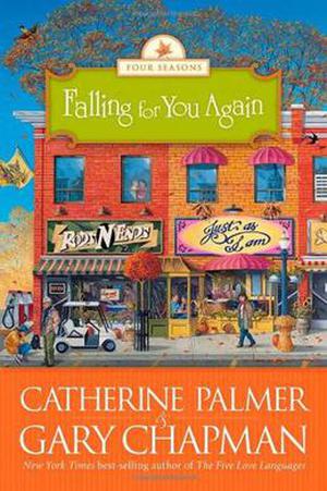 Falling for You Again by Catherine Palmer