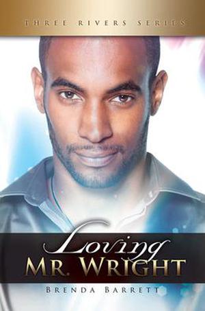 Loving Mr. Wright (Three Rivers #2)
