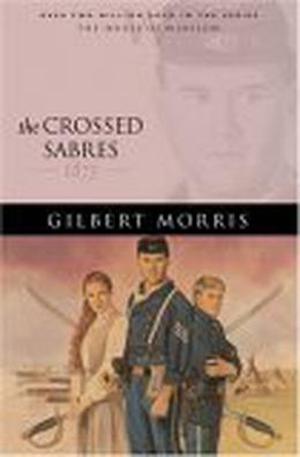 The Crossed Sabres: 1875 (House of Winslow #13)