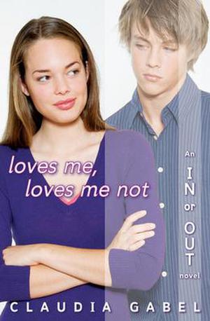 Loves Me, Loves Me Not (In or Out #2)