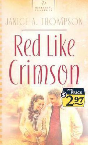 Red Like Crimson by Janice A. Thompson, Janice Hanna