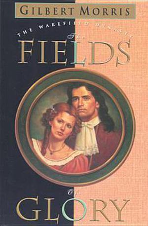 The Fields of Glory (Wakefield Dynasty #4)