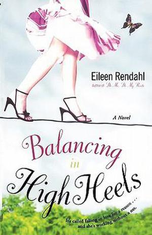 Balancing in High Heels by Eileen Rendahl