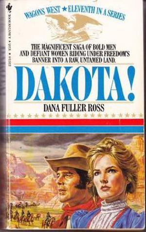 Dakota! (Wagons West #11)