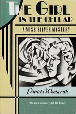The Girl in the Cellar (Miss Silver #32)