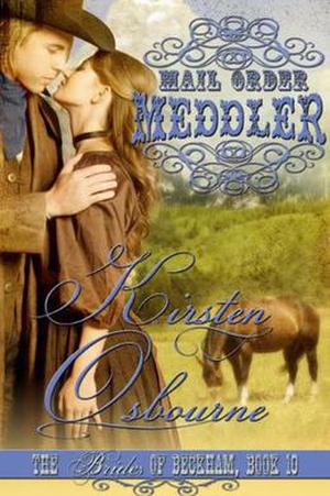 Mail Order Meddler (Brides of Beckham #10)