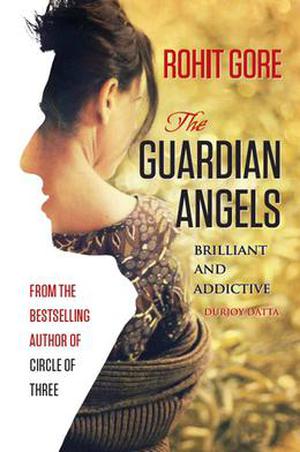 The Guardian Angels by Rohit Gore