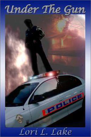 Under the Gun by Lori L. Lake