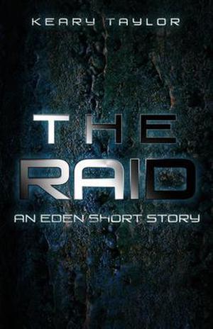 The Raid (The Eden Trilogy #0.6)