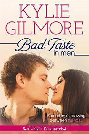 Bad Taste in Men (Clover Park #3)