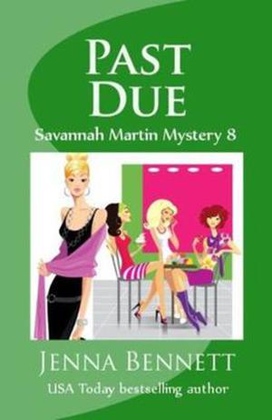 Past Due (A Savannah Martin Mystery #8)