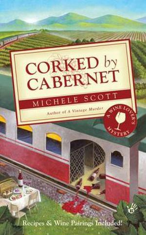 Corked by Cabernet by Michele Scott