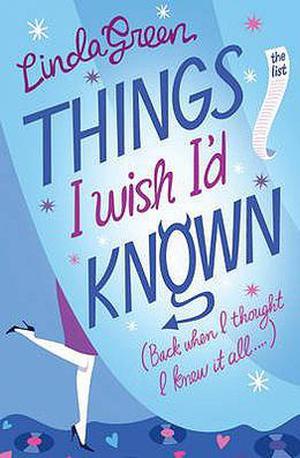 Things I Wish I'd Known by Linda Green