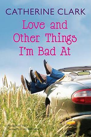 Love and Other Things I'm Bad At (Courtney Von Dragen Smith #3)