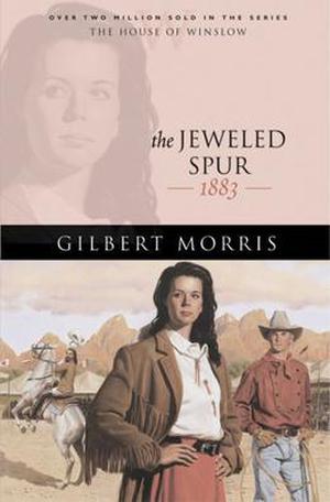 The Jeweled Spur: 1883 (House of Winslow #16)