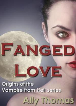 Fanged Love (The Vampire from Hell #0.5)